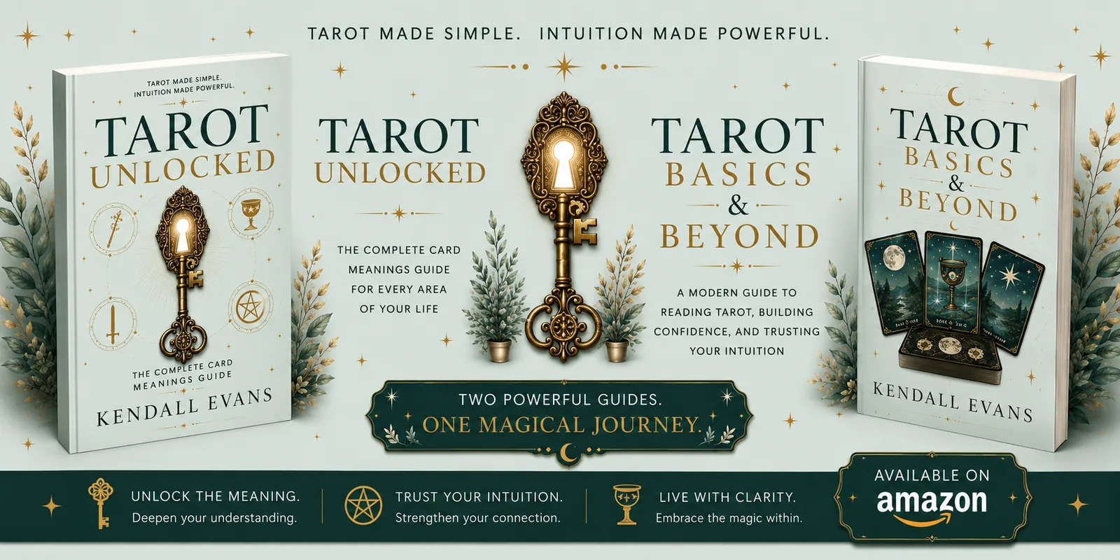 Tarot Unlocked and Tarot Basics & Beyond by Kendall Evans — two powerful guides, one magical journey — available on Amazon